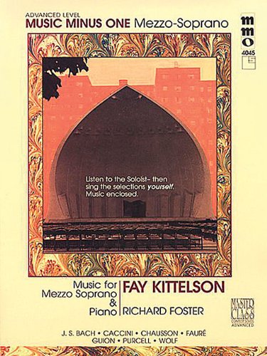 Advanced Mezzo Soprano Solos (Fay Kittelson): Music Minus One Mezzo-Soprano (9781596155299) by Kittelson, Fay