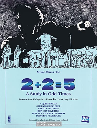 9781596155756: 2+2=5: A Study in Odd Times: Tenor Saxophone 2-CD Set (Music Minus One)