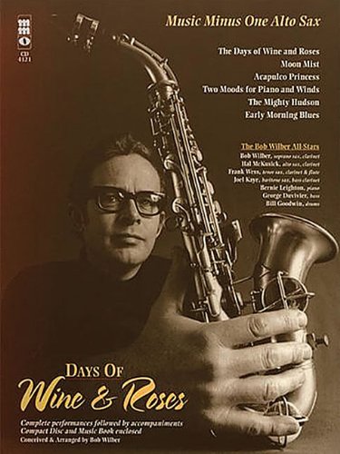 9781596155992: Days of Wine and Roses/Sensual Sax -The Bob Wilber All-Stars: Alto Sax Play-along Book