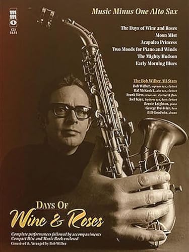 Days of Wine & Roses/Sensual Sax - The Bob Wilber All-Stars: Alto Sax Play-Along Book/CD Pack (9781596155992) by [???]