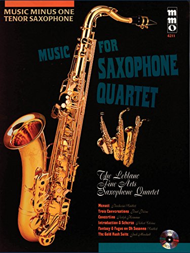 Music for Saxophone Quartet: Music Minus One Tenor Saxophone (9781596156142) by [???]