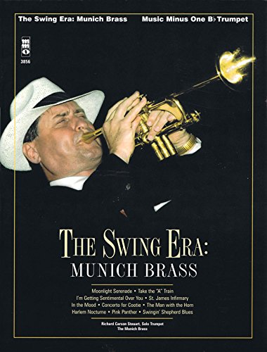 The Swing Era: Munich Brass: Trumpet Play-Along Pack (9781596156692) by Steuart, Richard