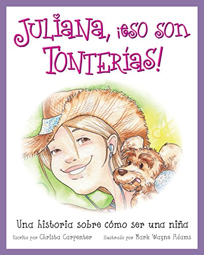 Stock image for Juliana ??eso son tonter??as! for sale by Books Puddle