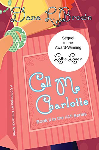 Stock image for Call Me Charlotte for sale by Better World Books