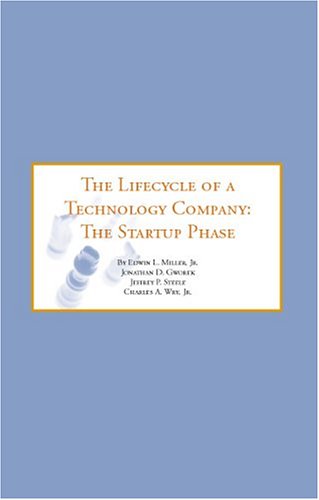 Beispielbild fr THE LIFECYCLE OF A TECHNOLOGY COMPANY Volume 1 The Startup Phase - Founders' Contractual Arrangements / Choice of Entity / Equity Compensation / Employment Agreement Basics zum Verkauf von marvin granlund