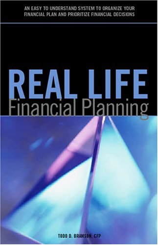 Stock image for Real Life Financial Planning: An Easy-to-Understand System to Organize Your Financial Plan and Prioritize Financial Decisions (2nd Edition) for sale by HPB-Red