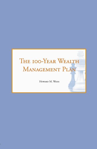 Beispielbild fr The 100-Year Wealth Management Plan zum Verkauf von Wizard Books