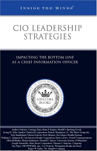 9781596221369: CIO Leadership Strategies: Impacting the Bottom Line as a Chief Information Officer (Inside the Minds)