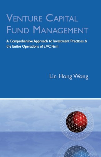9781596223592: Venture Capital Fund Management: A Comprehensive Approach to Investment Practices and the Entire Operations of a VC Firm
