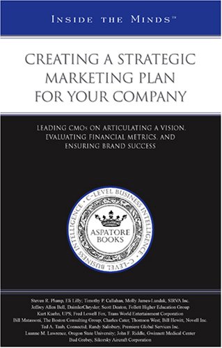 Stock image for Creating a Strategic Marketing Plan for Your Company: Leading CMOS on Articulating a Vision, Evaluating Financial Metrics, and Ensuring Brand Success for sale by ThriftBooks-Dallas