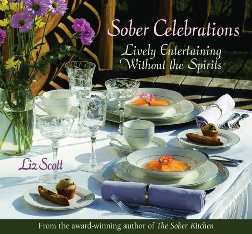 Beispielbild fr Sober Celebrations : Lively Entertaining Without the Spirits zum Verkauf von Better World Books