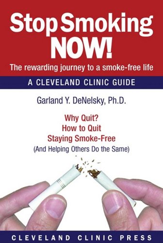 Stock image for Stop Smoking Now!: A Cleveland Clinic Guide for sale by Wonder Book