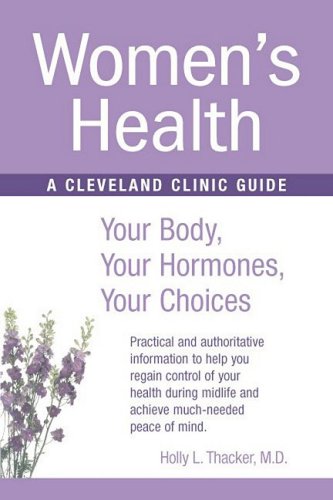 Stock image for Women?s Health: Your Body, Your Hormones, Your Choices (Cleveland Clinic Guides) for sale by SecondSale