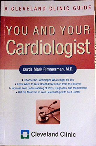 Stock image for You and Your Cardiologist: A Cleveland Clinic Guide for sale by Wonder Book