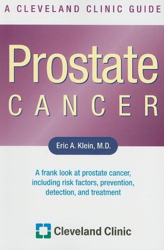 Stock image for Prostate Cancer: A Cleveland Clinic Guide (Cleveland Clinic Guides) for sale by PlumCircle