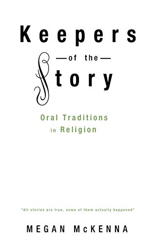 Stock image for Keepers of the Story: Oral Traditions in Religion for sale by Your Online Bookstore