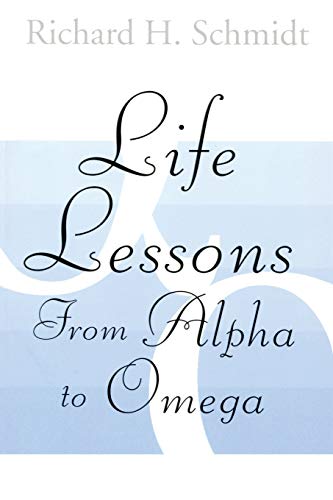 Life Lessons From Alpha to Omega