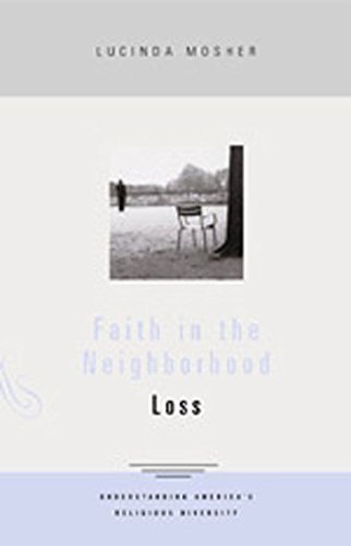 Beispielbild fr Faith in the Neighborhood - Loss zum Verkauf von Wonder Book
