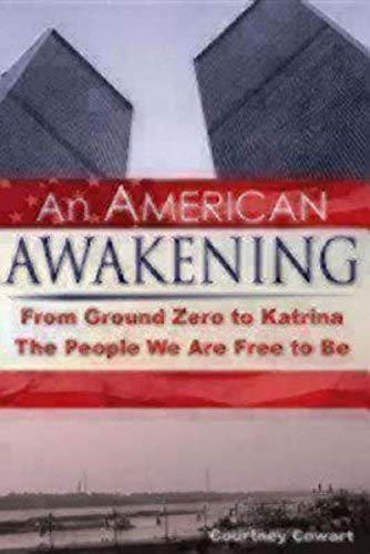 Stock image for An American Awakening: From Ground Zero to Katrina: The People We are Free to Be for sale by WorldofBooks