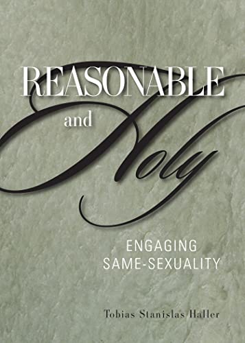 Beispielbild fr Reasonable and Holy: Engaging Same-Sexuality zum Verkauf von SecondSale