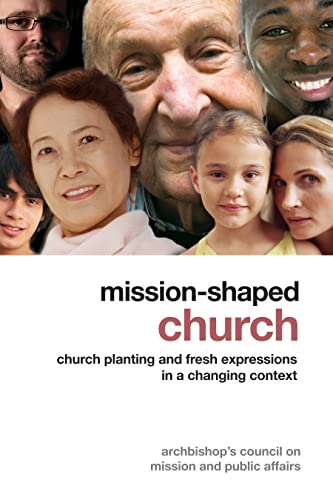 Stock image for Mission-Shaped Church: Church Planting and Fresh Expressions in a Changing Context for sale by ThriftBooks-Atlanta