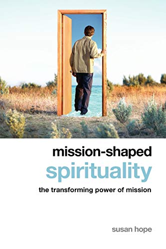 9781596271296: Mission-Shaped Spirituality: The Transforming Power of Mission