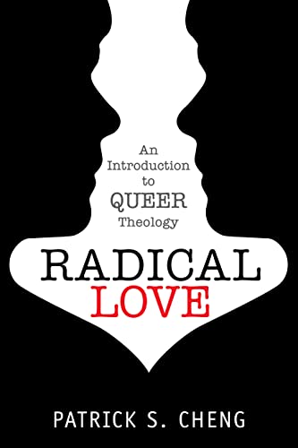 Beispielbild fr Radical Love: Introduction to Queer Theology zum Verkauf von AwesomeBooks