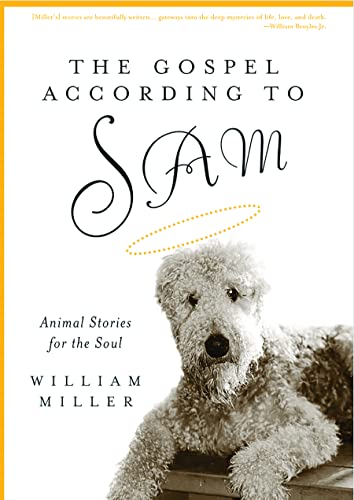 Beispielbild fr The Gospel According to Sam: Animal Stories for the Soul zum Verkauf von SecondSale