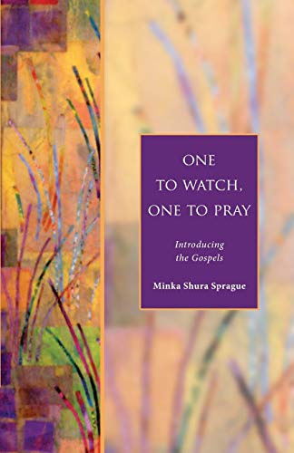 Beispielbild fr One to Watch, One to Pray: Introducing the Gospels zum Verkauf von BargainBookStores