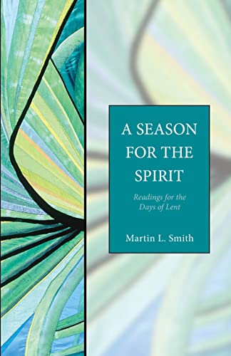 

A Season for the Spirit: Readings for the Days of Lent [Soft Cover ]