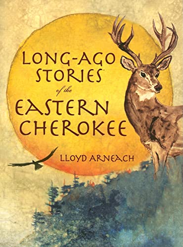 9781596290310: Long-Ago Stories of the Eastern Cherokee