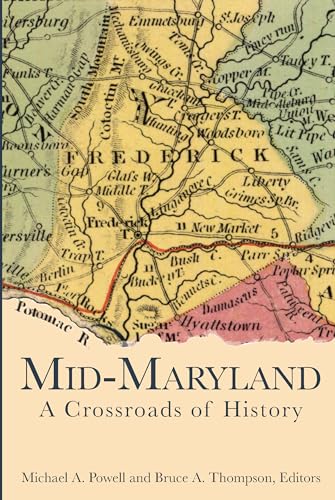 Stock image for Mid-Maryland:: A Crossroads of History (American Chronicles) for sale by Wonder Book