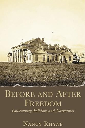 Stock image for Before and After Freedom: Lowcountry Folklore and Narratives (American Heritage) for sale by BooksRun