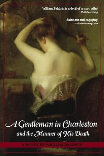 9781596290877: A Gentleman in Charleston and the Manner of His Death