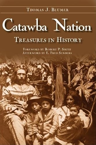 Beispielbild fr Catawba Nation: Treasures in History (American Heritage) zum Verkauf von Orphans Treasure Box