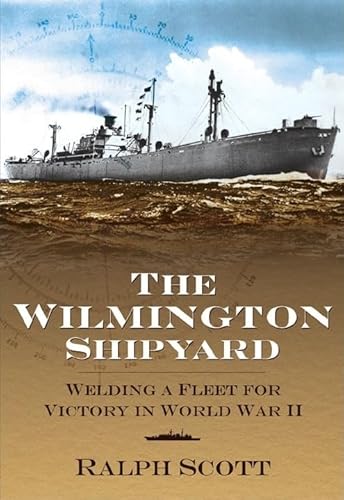 Beispielbild fr The Wilmington Shipyard zum Verkauf von Blackwell's