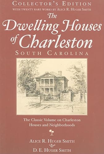 Stock image for The Dwelling Houses of Charleston, South Carolina for sale by ThriftBooks-Dallas
