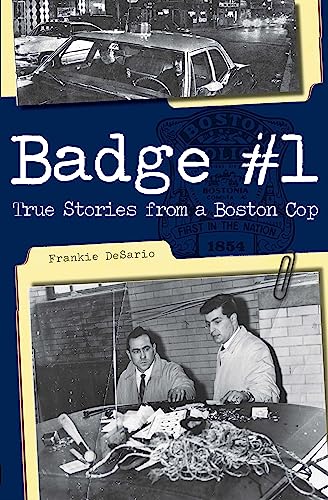 Imagen de archivo de Badge #1:: True Stories from a Boston Cop a la venta por ThriftBooks-Atlanta