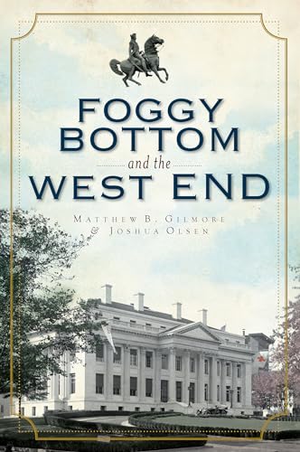 Stock image for Foggy Bottom and the West End in Vintage Images for sale by Half Price Books Inc.