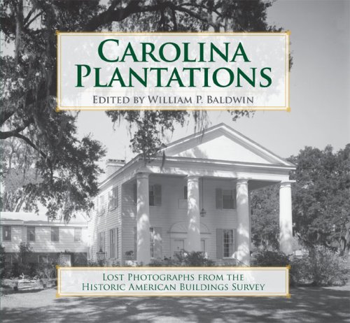 Stock image for Carolina Plantations: Lost Photographs from the Historic American Buildings Survey (Landmarks) for sale by Half Price Books Inc.