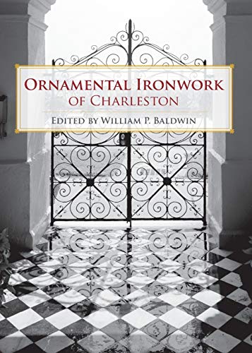 Imagen de archivo de Ornamental Ironwork of Charleston a la venta por Transition Living