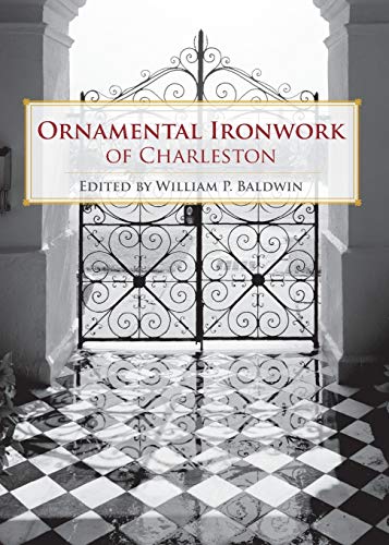 9781596293670: Ornamental Ironwork of Charleston
