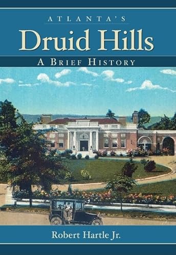 Atlanta's Druid Hills: A Brief History
