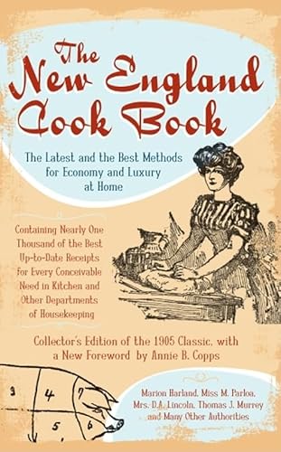 9781596294004: The New England Cook Book: The Latest and the Best Methods for Economy and Luxury at Home: The Latest and Best Methods for Economy and Luxury at Home (American Palate)