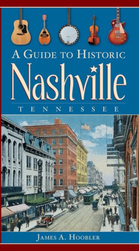 Stock image for A Guide to Historic Nashville, Tennessee for sale by ThriftBooks-Dallas