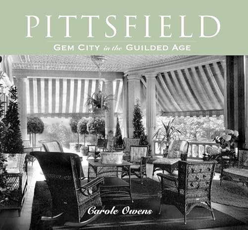 Pittsfield: Gem City in the Gilded Age