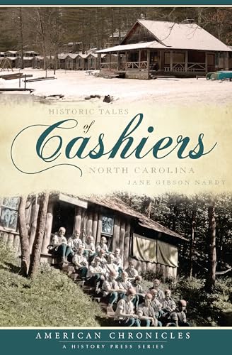 9781596294349: Historic Tales of Cashiers, North Carolina (American Chronicles)
