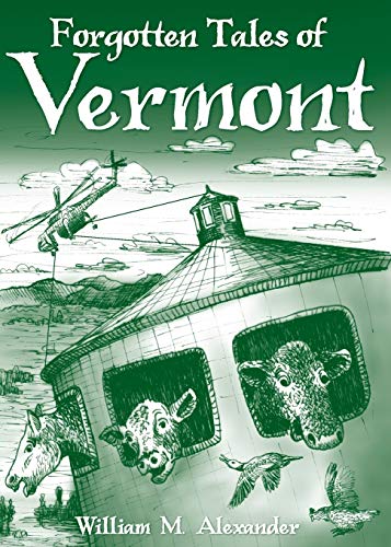 Beispielbild fr Forgotten Tales of Vermont zum Verkauf von PBShop.store US