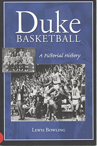 Imagen de archivo de Duke Basketball: A Pictorial History a la venta por ThriftBooks-Dallas