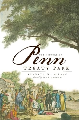 9781596294882: The History of Penn Treaty Park (Landmarks)